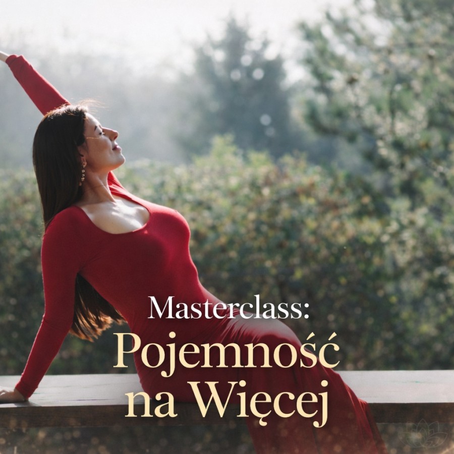 Masterclass: Pojemność na Więcej